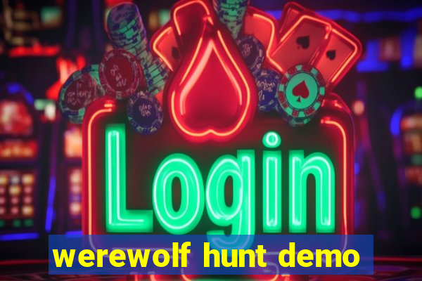 werewolf hunt demo